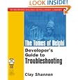 The Tomes of Delphi: Developer's Guide to Troubleshooting... by Clay Shannon