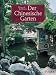 Der Chinesische Garten: Geschichte, Kunst und Architektur