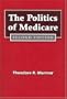 The Politics of Medicare: Second Edition (Social Institutions and Social Change)