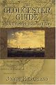 The Gloucester Guide: A Stroll through Place and Time