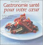 Gastronomie sant� : Pour votre coeur