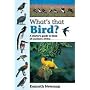 What's That Bird?: A Starter's Guide to Birds of Southern Africa