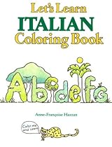 Let's Learn Italian Coloring Book (Let's Learn Coloring Books)