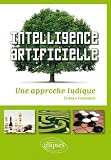 Intelligence Artificielle une Approche Ludique