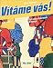 V&icirc;t&aacute;me v&aacute;s! Ein Tschechischlehrwerk f&uuml;r Erwachsene. Lehrbuch: Vitame vas!, Lehrbuch: Ein Tschechischlehrwerk f&uuml;r Anf&auml;nger