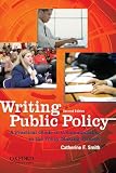 Writing Public Policy: A Practical Guide to Communicating in the Policy-Making Process