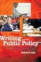 Writing Public Policy: A Practical Guide to Communicating in the Policy-Making Process