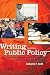 Writing Public Policy: A Practical Guide to Communicating in the Policy-Making Process