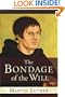 The Bondage of the Will