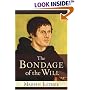 The Bondage of the Will