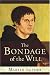 Books : The Bondage of the Will