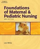 Study Guide To Accompany Foundations Of Maternal & Pediatric Nursing