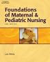 Study Guide for White's Foundations of Maternal & Pediatric Nursing, 2nd
