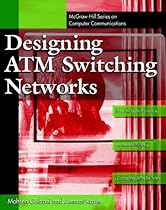 Designing ATM Switching Networks Designing ATM Switching Networks