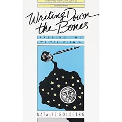 Writing Down the Bones: Freeing the Writer within