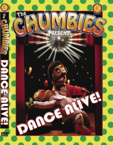 Cover image : The Chumbies Present Dance Alive！