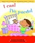 I Can! / �Yo puedo! (English and Spanish Foundations Series) (Book #11) (Bilingual) (Board Book) (English and Spanish Edition)