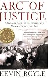 Arc of Justice: A Saga of Race, Civil Rights, and Murder in the Jazz Age