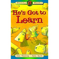 He's Got to Learn (Skinny Books)