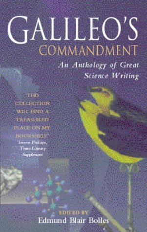 Galileo's Commandment: Anthology of Great Science Writing