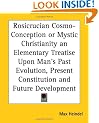 Rosicrucian Cosmo-Conception: Mystic Christianity