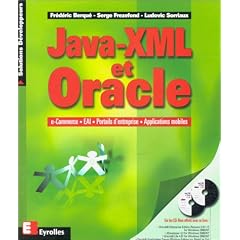 Java-XML et oracle : E-commerce - EAI - portails d'entreprise - Applications mobiles