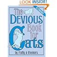 The Devious Book for Cats: A Parody by Joe Garden, Janet Ginsburg, Chris Pauls, and Anita Serwacki