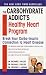 Books : The Carbohydrate Addict's Healthy Heart Program: Break Your Carbo-Insulin Connection to Heart Disease