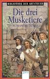 Die drei Musketiere - Alexandre, d. &Auml;lt. Dumas