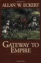Gateway to Empire