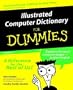 Illustrated Computer Dictionary for Dummies, Fourth Edition