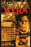 WYRM (Bantam Spectra Book)