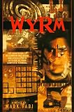 Wyrm (Bantam Spectra Book)