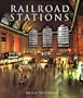Railroad Stations (Great Architecture)