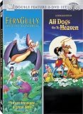Ferngully / All Dogs Go to Heaven