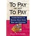 To Pay Or Not To Pay: Insider Secrets to Beating Credit Card Debt and Creditors