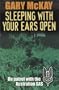 Sleeping with Your Ears Open: On Patrol with the Australian SAS