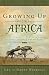 Book Growing Up in Africa