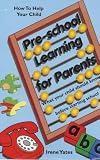 Pre-school Learning for Parents: What Your Child Should Know Before Starting School (How to Help Your Child)
