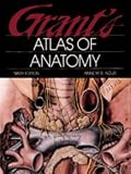 Grant's Atlas of Anatomy (Grant, John Charles Boileau//Grant's Atlas of Anatomy)