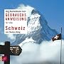 Gebrauchsanweisung f�r die Schweiz, 2 Audio-CDs