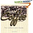 Great Coffee: The Coffee Lover's Guide by Kevin Sinnott