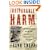 Irreparable Harm: A Firsthand Account of How One Agent Took On the CIA in an Epic Battle over Secr ecy and Free Speech