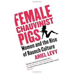 female chauvinist pigs