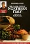 The Classic Food of Northern Italy (Great Cooks)