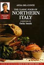 Classic Food of Northern Italy (Great Cooks)