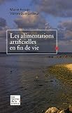 Les alimentations artificielles en fin de vie