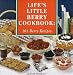 Life's Little Berry Cookbook by Joan Bestwick