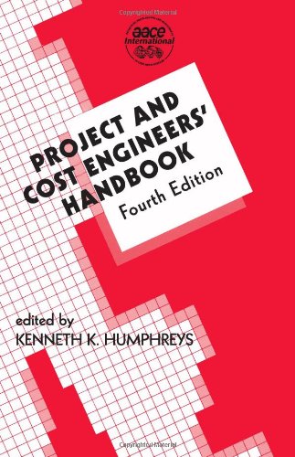 Project and Cost Engineers' Handbook, Fourth Edition (Cost Engineering)