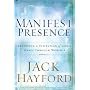 Manifest Presence: Expecting a Visitation of Gods Grace Through Worship